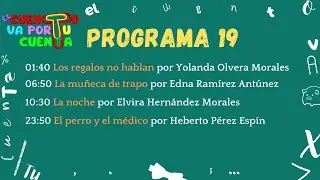 Programa 19 el cuento va por tu cuenta