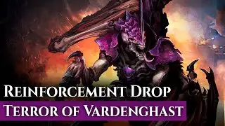 New Reinforcement Drop: Terror of Vardenghast