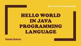 Java Programming - Hello World