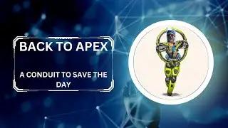 Back to Apex! a conduit to save the day in lower lobbies!