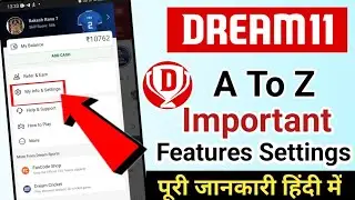 Dream11 A To Z Features Settings Explain in Hindi | Dream11 Hidden Features Settings