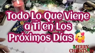 🎀 Todo Lo Que Viene a Ti en Los Próximos Días 😇
