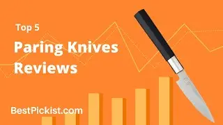 Top 5 Paring Knives || Best Paring Knives