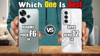 XIAOMI POCO F6 vs OPPO RENO12 5G