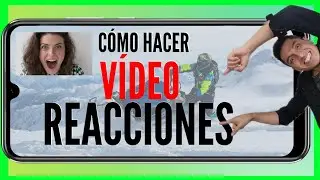 Cómo hacer VÍDEO REACCIÓN con el CELULAR - Grabar pantalla y cámara frontal, Poner vídeo sobre otro