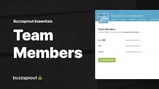 Team Members and User Roles — Buzzsprout Essentials