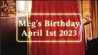 Meg Birthday 2023