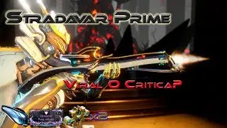 Warframe: Stradavar Prime, Descripcion y builds