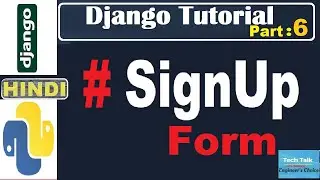 Django Tutorial Part 6 | Sign Up form | Login | Logout