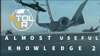 Almost Useful VTOL VR Knowledge Part 2
