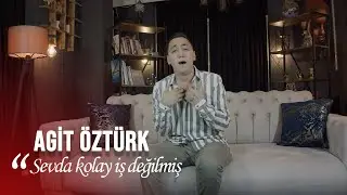 Agit Öztürk - Sevda Kolay İş Değilmiş - 2022 Yeni Klip