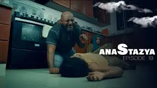 ANASTAZYA  ( EPISODE 19 )