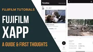 FUJIFILM XApp: A Guide and Initial Thoughts