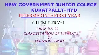 I CHEMISTRY CHAPTER-II-Classification of Elements