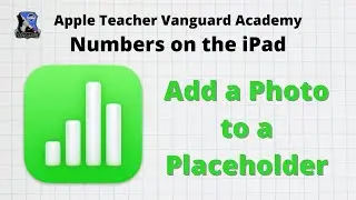 Numbers on the iPad 6: Add a Photo to a Placeholder