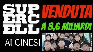 SUPERCELL VENDUTA PER 8,6 MILIARDI AI CINESI