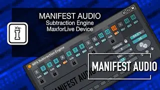 LEARN - Subtraction Engine - MaxforLive MIDI Effect for Ableton Live by Manifest Audio