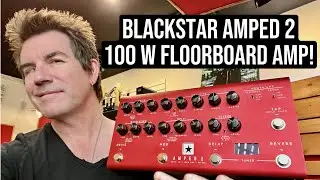 THE FLOORBOARD AMP REVOLUTION Blackstar AMPED 2