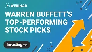 Learning lessons from Warren Buffett's top-performing stock picks. An Investing.com Webinar