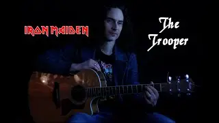 The Trooper (Iron Maiden Acoustic Cover)