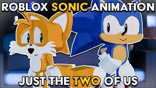 Just The Two Of Us| Roblox Sonic Animation