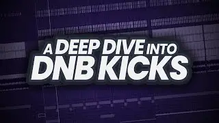 Making kicks from scratch using synthesis - a DEEP DIVE into DNB DRUMS