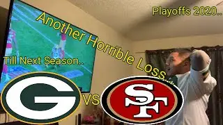 Packers vs 49ers Playoffs Reaction! TILL NEXT SEASON**