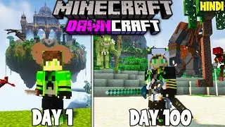 I Survived 100 Days in DAWNCRAFT in Hardcore Minecraft (HINDI)
