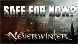 Neverwinter Future Safe? (for now) LATEST Embracer Lays Off 904 People totall Projects Cancelled
