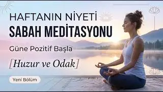 Morning Meditation | Weekly Intention | 5-Minute Start to the Day