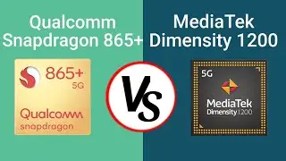 Snapdragon 865+ vs MediaTek Dimensity 1200 | Comparison Between Snapdragon 865+ vs Dimensity 1200