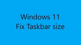 Fix taskbar resizing (windows 11 22621.1413+)