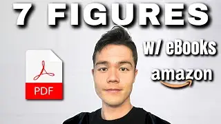 How I Made $1.63 Million Selling eBooks on Amazon - Full Digital Products Tutorial