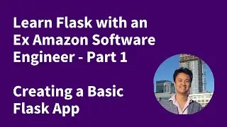 Learn to Create a Basic Flask App with an Ex Amazon SDE
