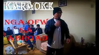 Karaoke_mga OFW sa abroad.
