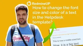 How to change the font size and color of a text in the Redmine Helpdesk template?