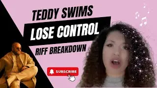 Teddy Swims Lose Control - Riff Breakdown (Julia Broderick Vocal Coach)