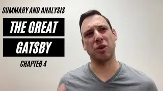 The Great Gatsby - Chapter 4 Summary and Analysis