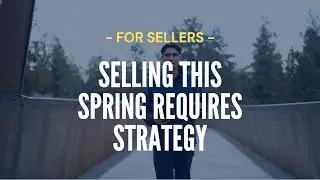 Selling your home this spring will require strategy - Home selling tips with the Ladd Group