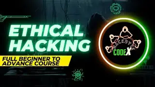 ETHICAL HACKING  :  FULL BEGINNER TO ADVANCE COURSE