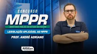 MP PR - Legislação Aplicável ao MPPR - AlfaCon