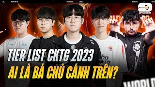 XẾP HẠNG CÁC TUYỂN THỦ TOP LANE TẠI CKTG 2023: AI SẼ LÀM 