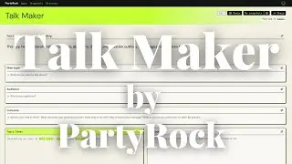 Talk Maker by PartyRock, an Amazon Bedrock Playground AI App