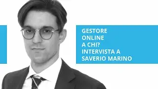 Gestore online a chi? Intervista a Saverio Marino