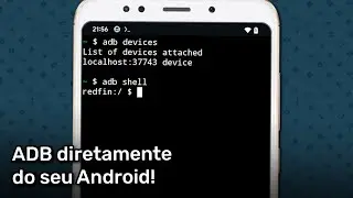 Rodando comandos do ADB diretamente do seu Android! (Sem PC, Sem Root, Android 11 ou mais recente)