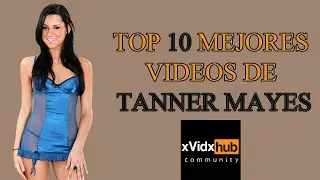 Top 10 mejores videos de Tanner Mayes