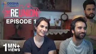 The Reunion | New Season | Episode 1 | Ek Kadam Aage, Do Kadam Peeche | The Zoom Studios