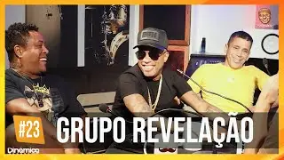 GRUPO REVELAÇÃO | Podcast Do Pagodeiro #23