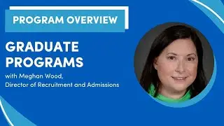 Graduate Programs Overview (2024-2025)