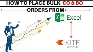 How To Place Bulk Cover & Bracket Orders From Excel to zerodha kite